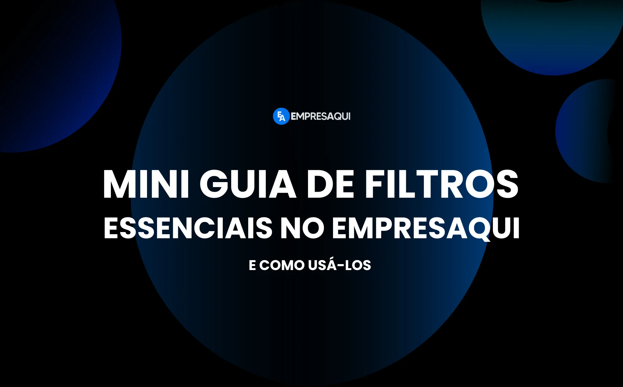 Mini guia Filtros Essenciais do EmpresAqui