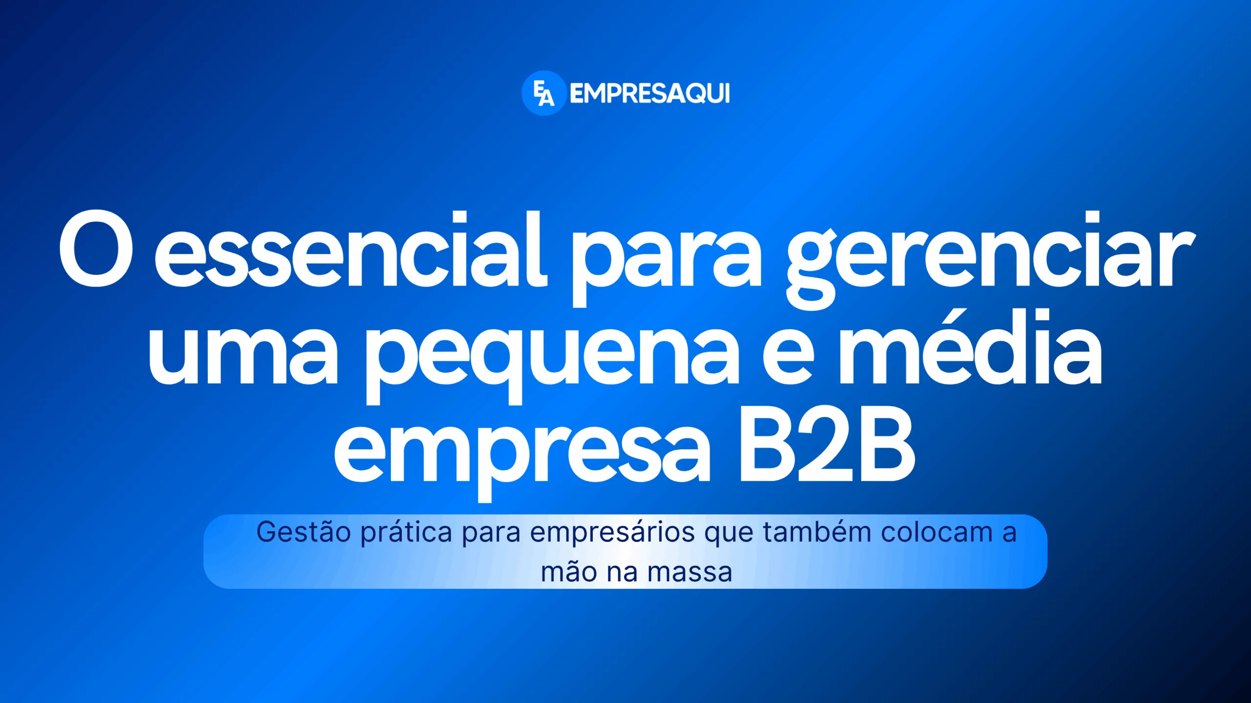 Capa do curso O essencial para gerenciar uma pequena e média empresa B2B